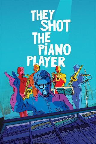 They Shot the Piano Player poster