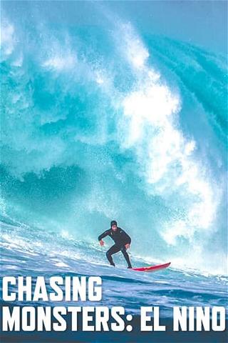 Chasing Monsters: El Niño poster