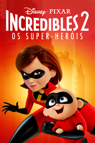 The Incredibles 2: Os Super-Heróis poster