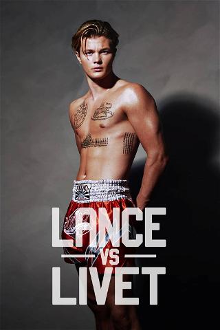 Lance vs Livet poster