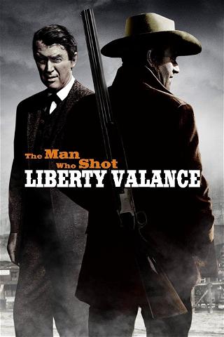 Manden der skød Liberty Valance poster