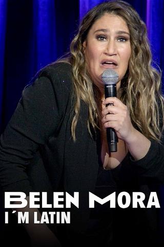 Belén Mora: soy latina poster