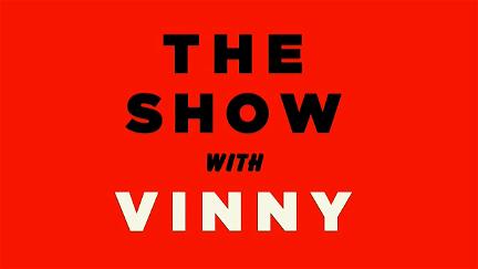 The Show with Vinny poster