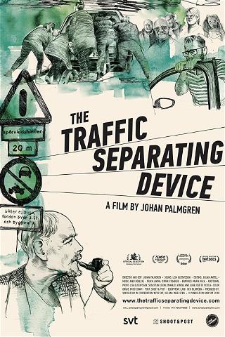 The Traffic Separating Device poster