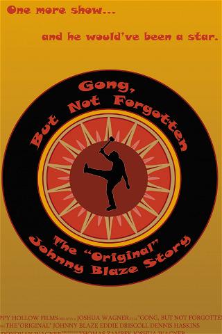 Gong, But Not Forgotten: The Original Johnny Blaze Story poster