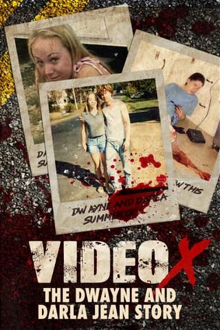 Video X: The Dwayne & Darla-Jean Story poster