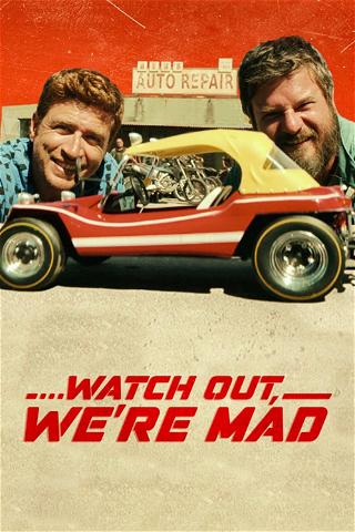 Watch Out, We're Mad poster