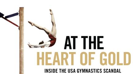 At the Heart of Gold: Inside the USA Gymnastics Scandal poster
