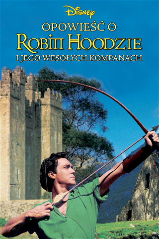 Opowieść o Robin Hoodzie i jego wesołych kompanach poster