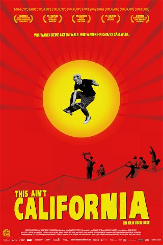 This Ain’t California poster