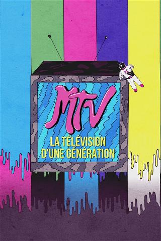 MTV : la télévision d'une génération poster