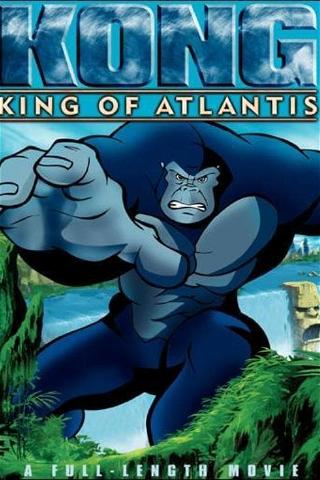 Kong: King of Atlantis poster