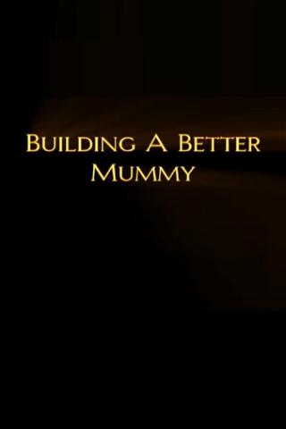 Building A Better Mummy poster