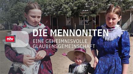 Die Mennoniten - Eine geheimnisvolle Glaubensgemeinschaft poster