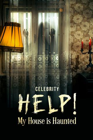 Celebrity Help! My House Is Haunted poster