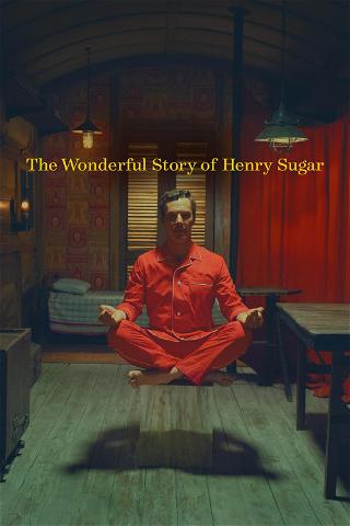 Den fantastiske historien om Henry Sugar poster