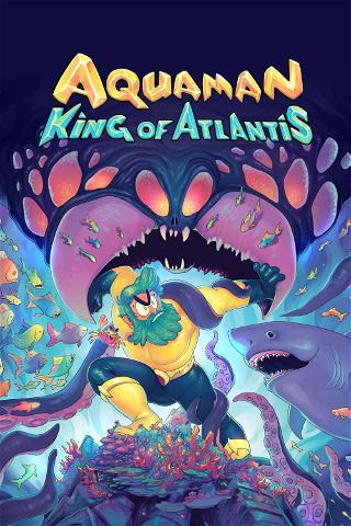 Aquaman: Rei de Atlântida poster