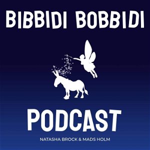 Bibbidi Bobbidi Podcast poster