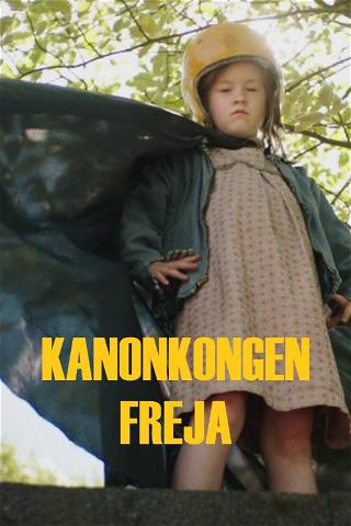 Kanonkongen Freja poster