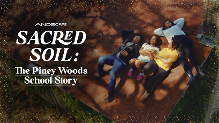 Sacred Soil: The Piney Woods School Story poster