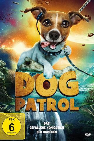 Dog Patrol - Das gefallene Königreich der Knochen poster