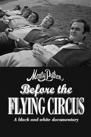 Monty Python - Before The Flying Circus poster