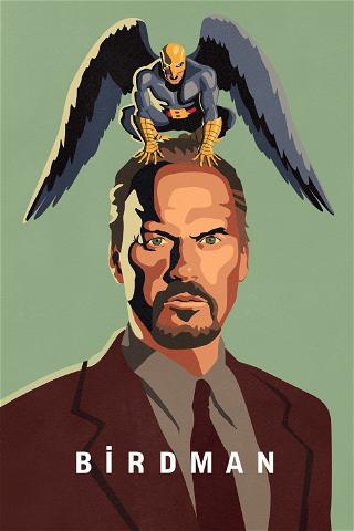 Birdman o (L'imprevedibile virtù dell'ignoranza) poster