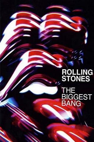 The Rolling Stones: The Biggest Bang poster
