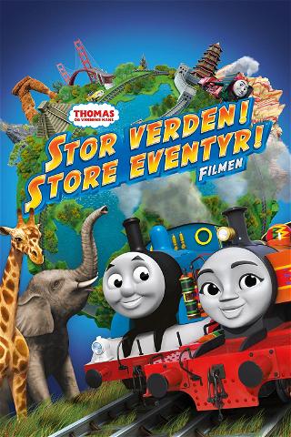 Lokomotivet Thomas og vennene hans – Stor verden, store eventyr poster