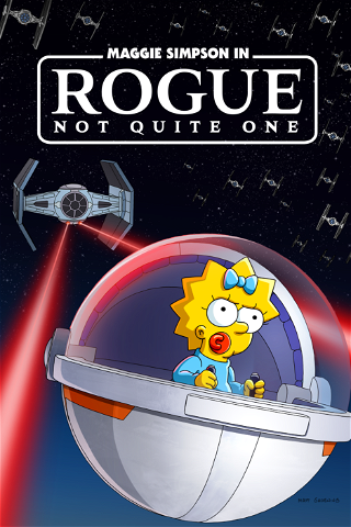 Maggie Simpson in “Rogue Not Quite One” poster