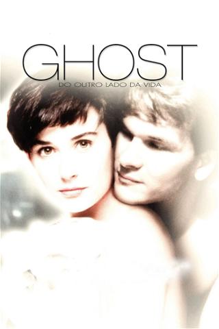Ghost: Do Outro Lado da Vida poster