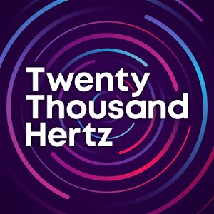 Twenty Thousand Hertz poster