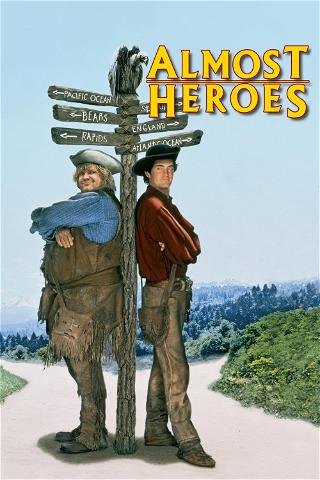 Bohaterowie z przypadku (Almost Heroes) poster