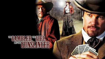 The Gambler, The Girl and The Gunslinger poster