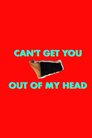 Can't Get You Out of My Head poster