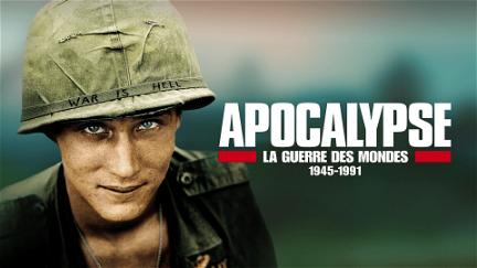Apocalypse: War of Worlds (1945-1991) poster