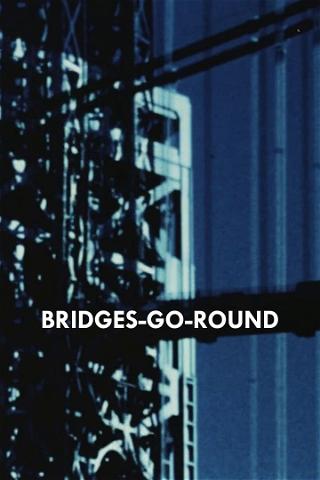 Bridges-Go-Round poster