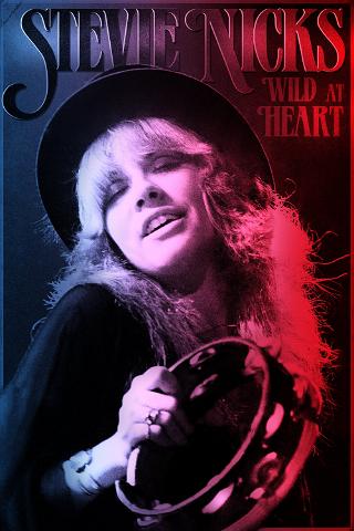 Stevie Nicks: Wild at Heart poster