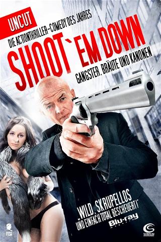 Shoot 'Em Down poster