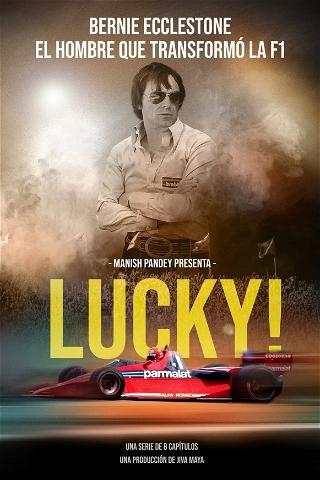 Lucky! - La historia de Bernie Ecclestone poster