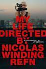 My Life Directed By Refn poster