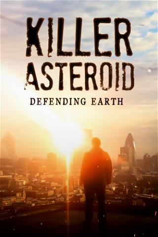 Killer-Asteroid: Verteidigung der Erde poster