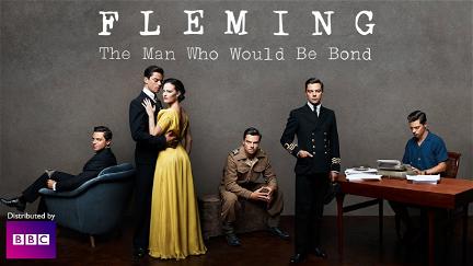 Fleming - The Man Who Would Be Bond poster