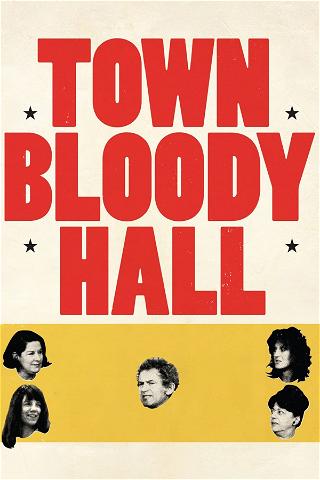Town Bloody Hall poster