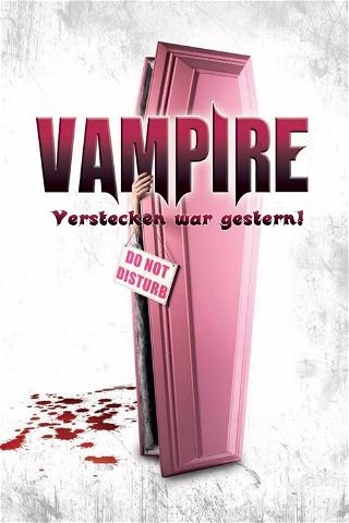 Vampire - Verstecken war gestern! poster