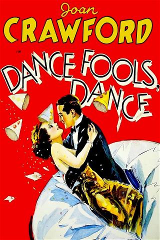 Dance, Fools, Dance poster