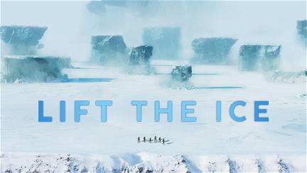Lift the Ice poster
