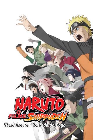 Naruto Shippuden O Filme: Herdeiros da Vontade do Fogo poster