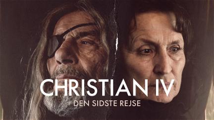 Christian IV – Den sidste rejse poster