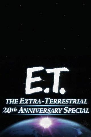 The Making of E.T. the Extra-Terrestrial: 20th Anniversary Special poster
